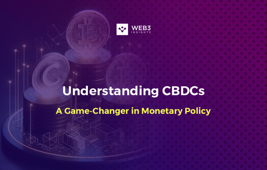 The Rise Of CBDCs And Stablecoins - Web3Insights